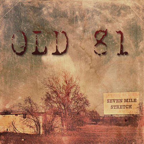 OLD 81 BAND - Seven Mile Stretch (2020)