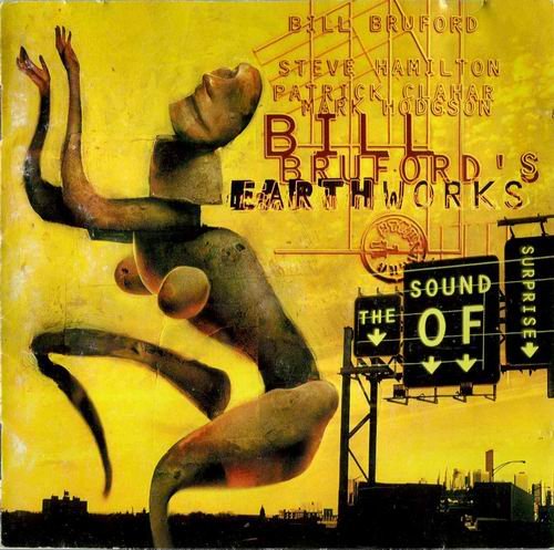 Bill Bruford's Earthworks - The Sound of Surprise (2001)
