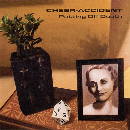 Cheer-Accident - Putting Off Death (2017)