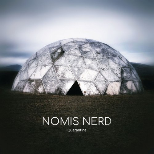 Nomis Nerd - Quarantine (2020)