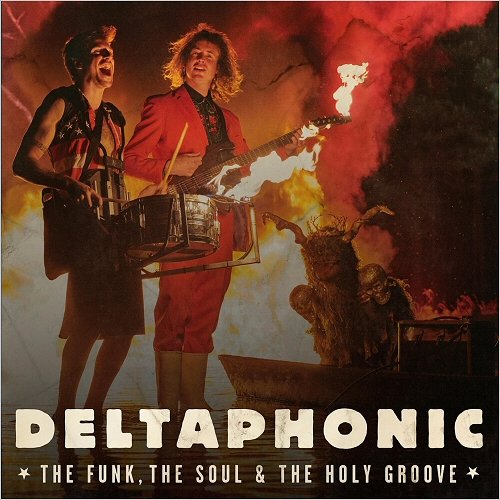 Deltaphonic - The Funk, The Soul & The Holy Groove (2020)