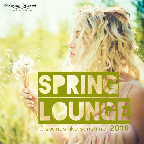 VA - Spring Lounge 2019 - Sounds Like Sunshine (2019)