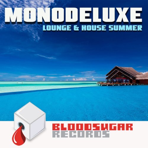 Monodeluxe - Lounge & House Summer (2015)