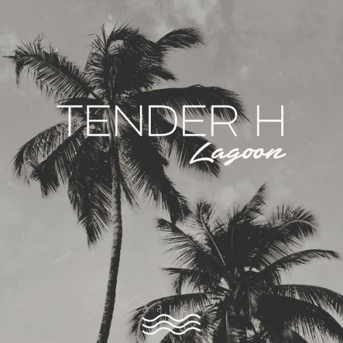 Tender H - Lagoon (2020)