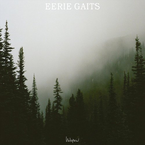 Eerie Gaits - Holopaw (2020)