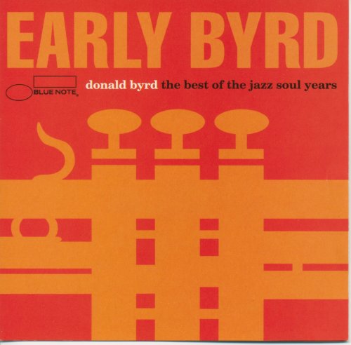 Donald Byrd ‎-  Early Byrd,  The Best Of The Jazz Soul Years (1993) FLAC