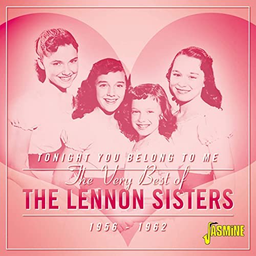 The Lennon Sisters - Tonight You Belong to Me, the Very Best of the Lennon Sisters (1956-1962) (2020)
