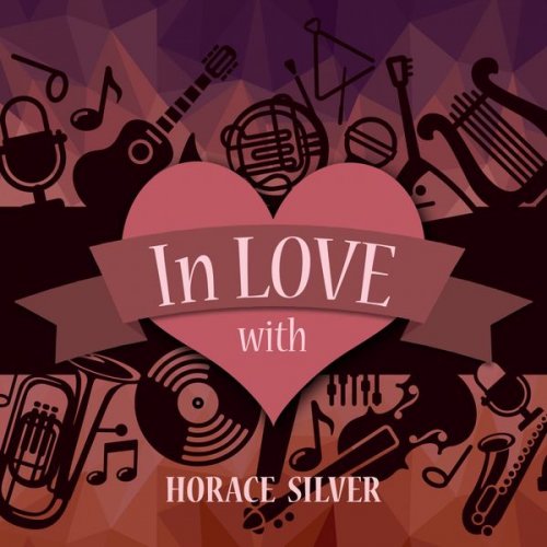Horace Silver - In Love with Horace Silver (2020) flac