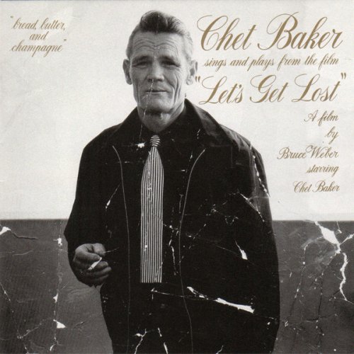 Chet Baker - Chet Baker Sings And Plays From The Film "Let's Get Lost" (1989)