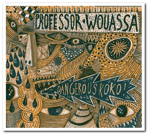 Professor Wouassa - Dangerous Koko! (2011)