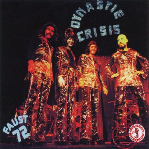 Dynastie Crisis - Dynastie Crisis & Faust 72 (Reissue) (1970-72/2020)