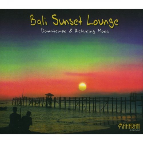 Dore - Bali Sunset Lounge [Downtempo & Relaxing Mood] (2010)