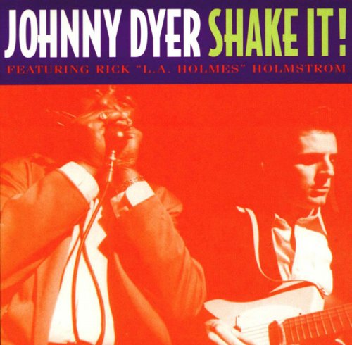 Johnny Dyer Feat. Rick "L.A. Holmes" Holmstrom - Shake It! (1995)