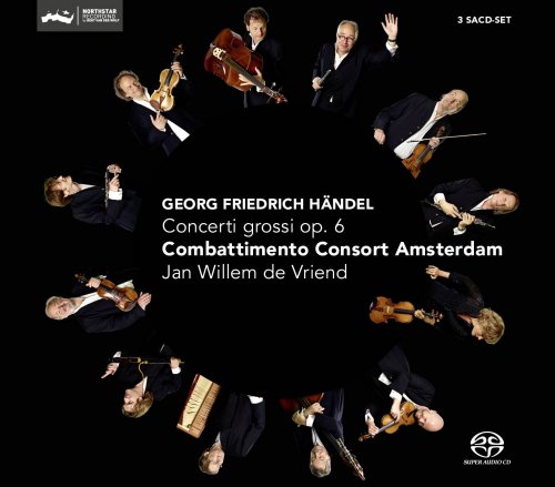 Combattimento Consort Amsterdam, Jan Willem de Vriend - Georg Friedrich Händel: Concerti grossi op. 6 (2012) [Hi-Res]