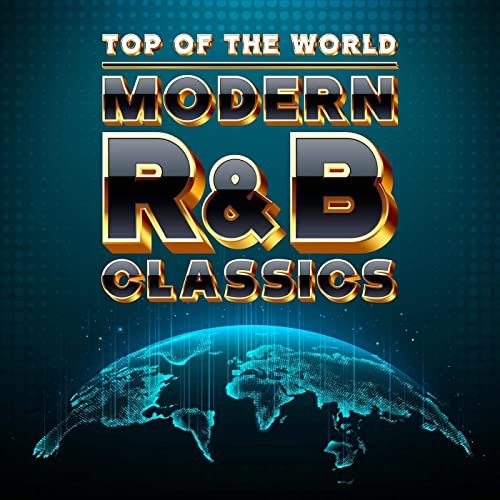 VA - Top of the World: Modern R&B Classics (2020)