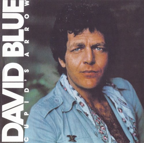 David Blue - Cupid's Arrow (Reissue) (1976/2006)