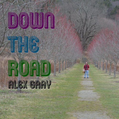 Alex Gray - Down the Road (2020)