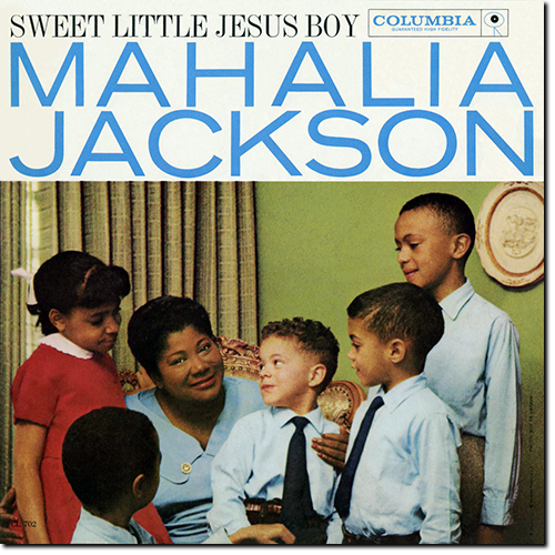 Mahalia Jackson - Sweet Little Jesus Boy (2015) [Hi-Res]