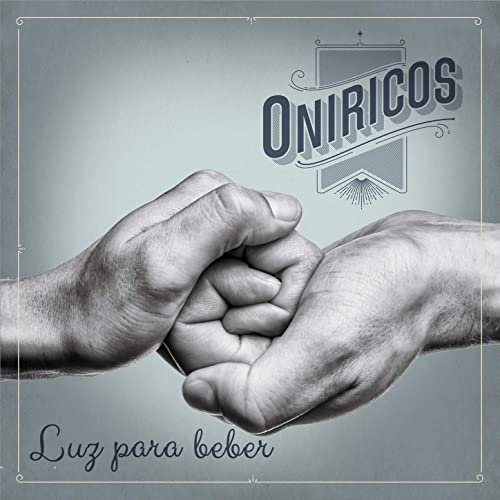 Oniricos - Luz para Beber (2020) [Hi-Res]