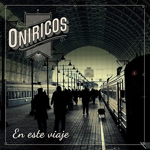 Oniricos - En Este Viaje (2019) [Hi-Res]