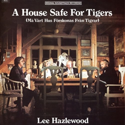 Lee Hazlewood - A House Safe For Tigers (Original Soundtrack Recording) (2012)