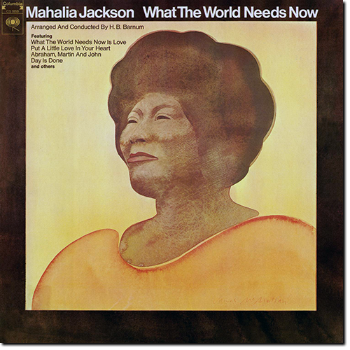Mahalia Jackson - What The World Needs Now (2015) [Hi-Res]