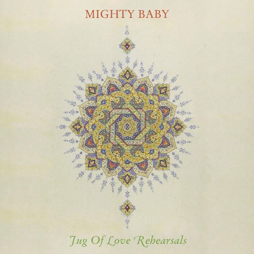 Mighty Baby - A Jug Of Love Rehearsals (1971/2020)