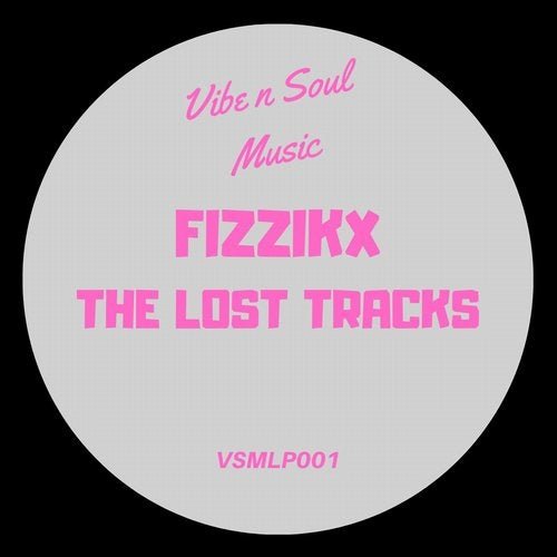Fizzikx - The Lost Tracks (2020)