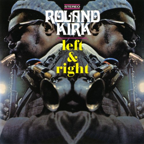 Rahsaan Roland Kirk - Left And Right (2011) [Hi-Res]