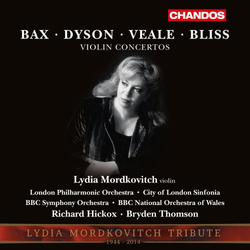 Lydia Mordkovitch - Bax, Dyson, Veale & Bliss: Violin Concertos (2015)