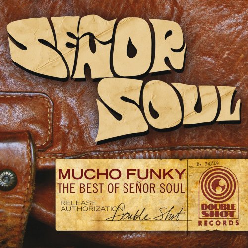 Señor Soul - Mucho Funky - The Best of Señor Soul (2013)