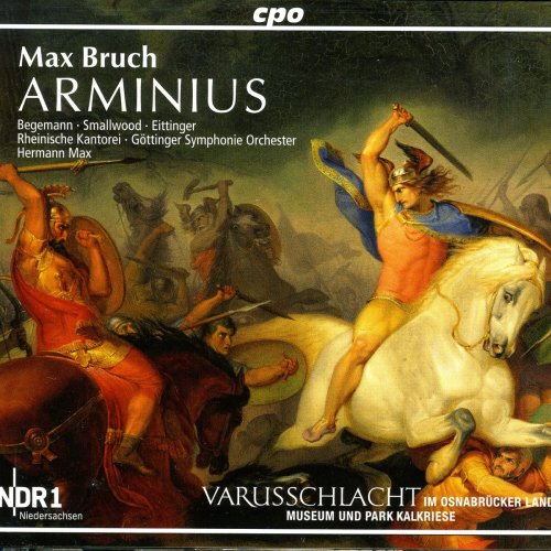 Hermann Max - Bruch, M.: Arminius [Oratorio] (2009)