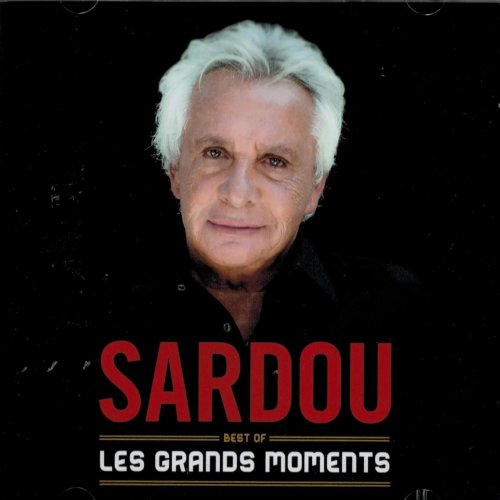 Michel Sardou - Les grands moments: Best of (2012)