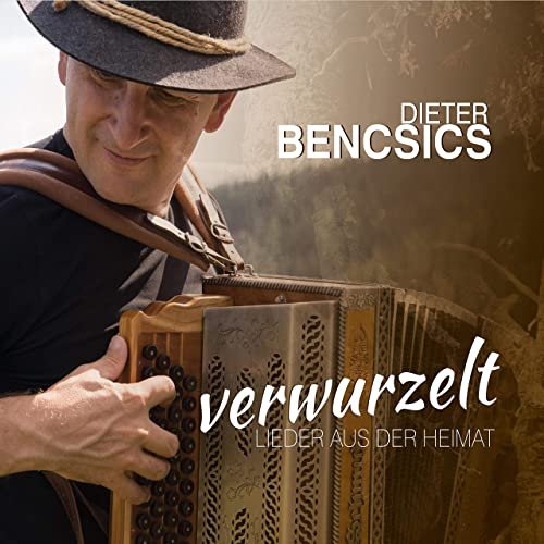 Dieter Bencsics - Verwurzelt (2020)