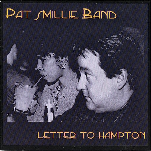 Pat Smillie Band - Letter To Hampton (2003)