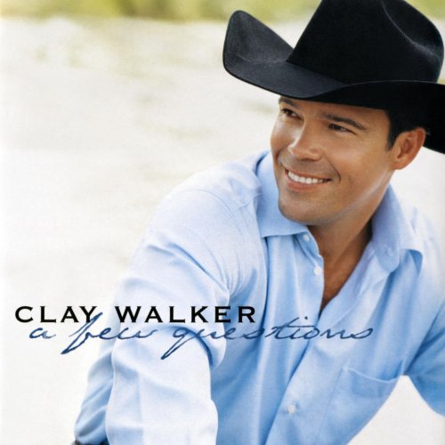 Clay Walker - A Few Questions (2003/2020)