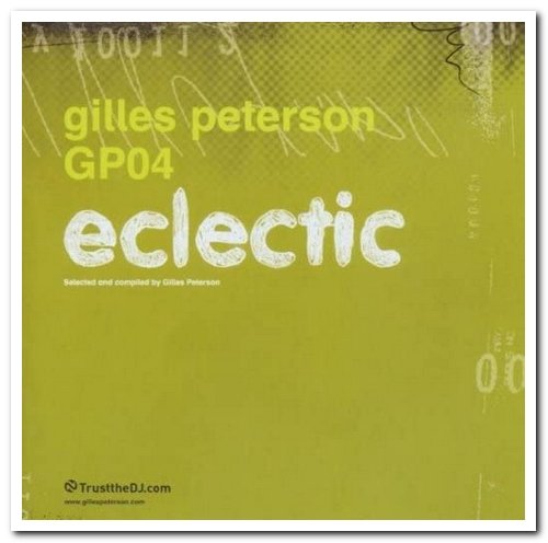 VA - Gilles Peterson - GP04: Eclectic (2003)