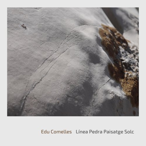 Edu Comelles - Línia Pedra Paisatge Solc (2020)