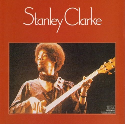 Stanley Clarke - Stanley Clarke (1974) CD Rip