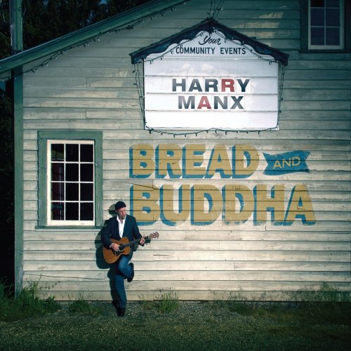 Harry Manx - Bread and Buddha (2009)