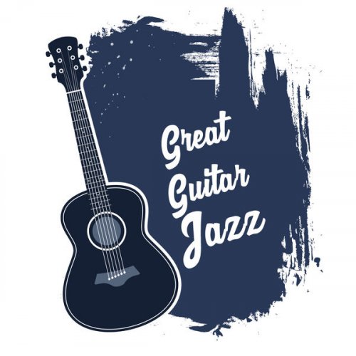 Relaxing Instrumental Music - Great Guitar Jazz (2020) flac