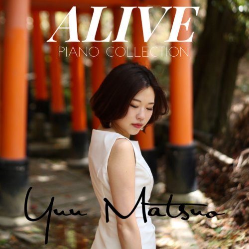 Yuu Matsuo - ALIVE ~Piano collection~ (2019)
