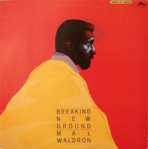 Mal Waldron - Breaking New Ground (1983) 320 kbps