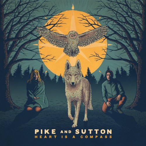 Pike and Sutton - Heart Is A Compass (2020)