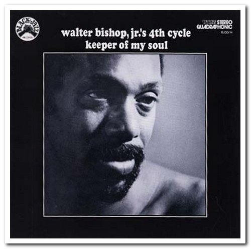 Walter Bishop, Jr.'s 4th Cycle - Keeper Of My Soul [Japanese Remastered Edition] (1973/2013)