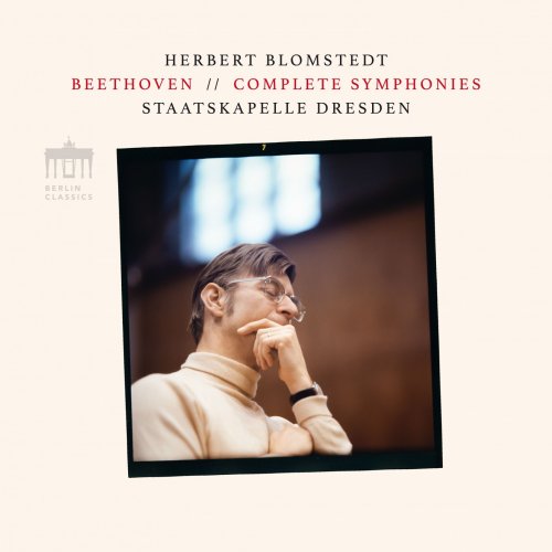 Staatskapelle Dresden & Herbert Blomstedt - Beethoven: Complete Symphonies (Remastered) (2020) [Hi-Res]