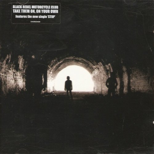 Black Rebel Motorcycle Club ‎– Take Them On, On Your Own (2003)