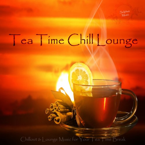 Tea Time Chill Lounge (2015)
