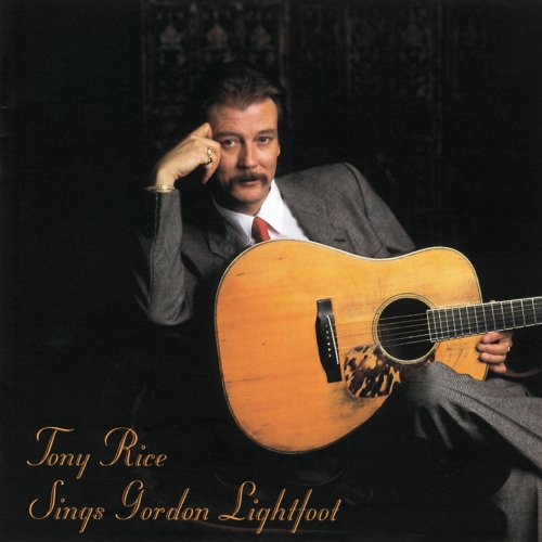 Tony Rice - Sings Gordon Lightfoot (1996)