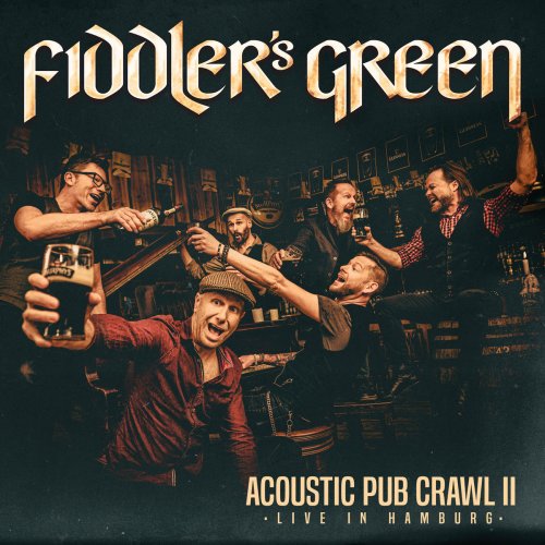 Fiddler's Green - Acoustic Pub Crawl II - Live in Hamburg (2020) [Hi-Res]